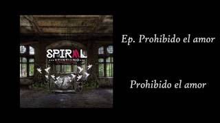 Spiral Veintiuno - Prohibido El Amor (Audio)