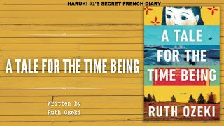 A Tale for the Time Being | Haruki #1’s Secret French Diary | Ruth Ozeki | Audiobook