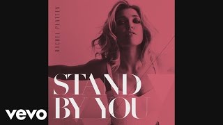 Rachel Platten - Stand By You (Audio)