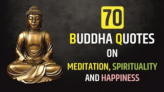 70 Buddha Quotes on Meditation, Spirituality and Happiness | Spiritual India