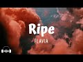 Ripe - FLAVIA (Lyrics) | Dirty Decibels