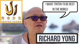 Richard Yong on Meeting Tom Dwan, Phil Ivey and Starting the Triton Brand