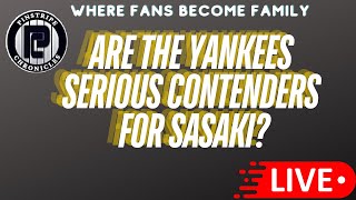 Are The Yankees Serious Contenders For Sasaki?