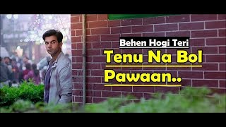 Tenu Na Bo | Yasser Desai & Jyotica Tangri | Behen Hogi Teri | Lyrics Video Song|Bollywood Hit Songs