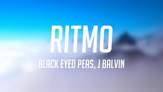RITMO - Black Eyed Peas, J Balvin {Letra}