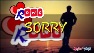 SORRY | Atif Aslam Musafir Song | Sad talk | By RONG
