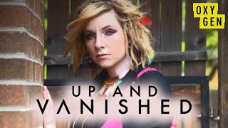 Kristal Reisinger's Mysterious Disappearance | Up and Vanished Highlights | Oxygen