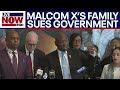 Malcom X's family sues federal government for $100 million | LiveNOW from FOX