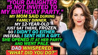My Mom Told My 12-Year-Old Daughter Don't Come To Her Party — So I Sent the Deed Instead