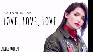 Kz Tandingan  Love Love Love Lyrics