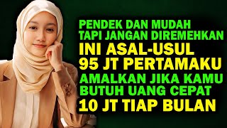 Amalan Butuh Uang Cepat ! Doa Pembuka Rezeki, Uang Datang Dari Segala Arah