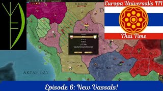 Thai Time 6.) New Vassals!