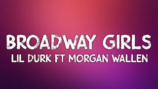 Lil Durk - Broadway Girls (Lyrics) ft Morgan Wallen