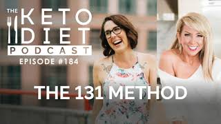 The 131 Method | The Keto Diet Podcast Ep 184 with Chalene Johnson