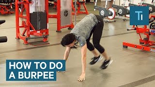 How To Do A Burpee — The Total-Body Exercise That Will Keep You Fit For Life