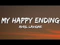 Avril Lavigne  - My Happy Ending (Lyrics)