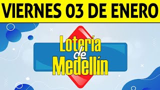 Resultados Lotería de MEDELLÍN del Viernes 3 de Enero de 2025  PREMIO MAYOR 😱🚨💰