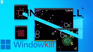 Windowkill - Indie Desktop Arena Shooter (No Commentary)