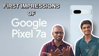 Google Pixel 7a user review - Idhu oru boilera! #pixel7a