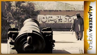 🇵🇰 Balochistan: Pakistan's other war | Al Jazeera World