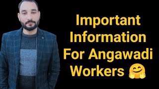 Important Information For Angawadi Workers 🤗