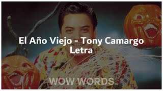 ¡YO NO OLVIDO EL AÑO VIEJO! - Tony Camargo - El Año Viejo (LETRA)