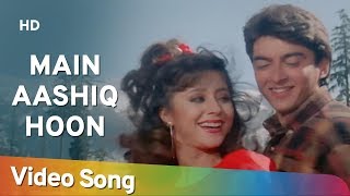 Main Aashiq Hoon (HD) | Aa Gale Lag Ja (1994) | Jugal Hansraj | Urmila Matondkar | Bollywood Song