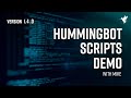 Scripts demo | How to build custom trading scripts with Hummingbot
