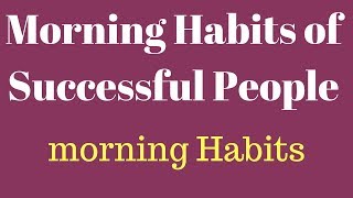 Morning Habits Of Successful People | Morning Routine Of Billionaires in urdu/hindi