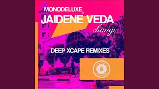 Change (Deep Xcape Deep Remix)