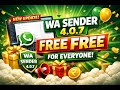 WA Sender 4 0 7 Free Update | Free Latest Version WhatsApp Marketing Software | Free Activation Key