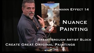 Baumann Effect 14 Demo Nuance Painting Breakthrough Artist Block - Create Great Original Paintings