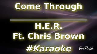 H.E.R. - Come Through Ft. Chris Brown (Karaoke)