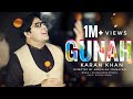 Karan Khan | Gunah | Arzakht Album | Official | Video | Karan Khan 2024 کرن خان | ګناه | ارزښت البم