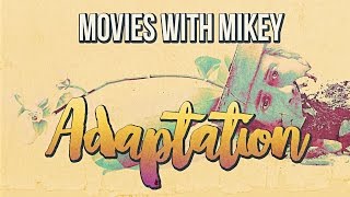 Adaptation. (2002) - Movies with Mikey