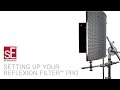 sE Electronics Reflexion Filter® PRO Assembly Video