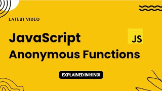 JavaScript Tutorial in Hindi for Beginners || Anonymous Functions Explained with Real Examples