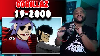 First Time hearing Gorillaz - 19-2000 | Reaction