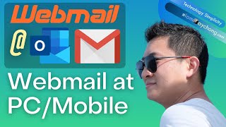 How to Use Webmail at PC or Mobile (Microsoft Outlook and Gmail)