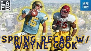 UCLA Football Spring Recap With Wayne Cook + New Huge UCLA Basketball Commit!