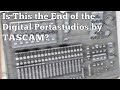 Is This the End of the Digital PortaStudios by TASCAM