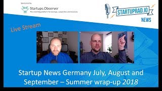 Startup News Germany Summer 2018 - Video Hangout