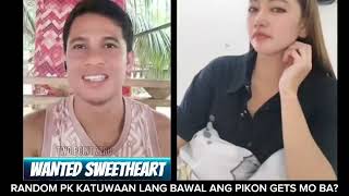 WANTED SWEETHEART UPGRADED | RANDOM PK BAWAL PIKON PANOORIN ANG VIDEO!