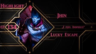 League of Legends `´ HIGHLIGHT Ep. 134 `´ Jhin `´ Lucky Escapes