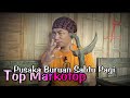 Buruanku Pagi ini, Pusaka TUS Top Markotop