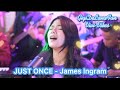 JUST ONCE - James Ingram (LYRICS) | Cover: Gigi De Lana & The Gigi Vibes | Vivi-Vibes