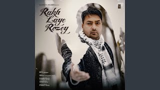 Rakh Laye Rozey