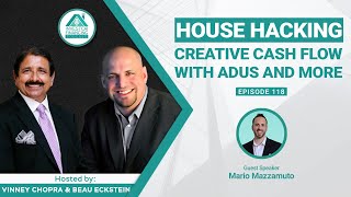 House Hacking Creative Cash Flow with ADUs and More - Episode 118