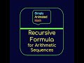 Recursive Formula for Arithmetic Sequences