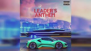 Tef 1 - Leader's Anthem [Official Audio]